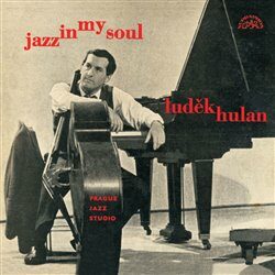 Jazz In My Soul - Luděk Hulan