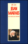 Jean Marais. Mé dveře jsou dokořán - Jiří Žák