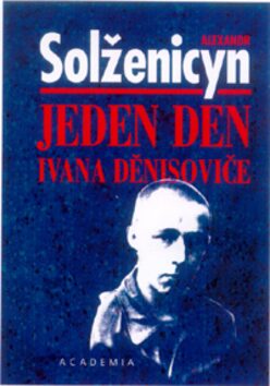 Jeden den Ivana Denisoviče a jiné povídky (váz.) - Alexandr Solženicyn