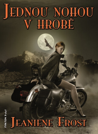 Jednou nohou v hrobě - Jeaniene Frost