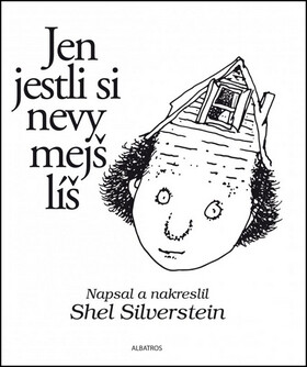 Jen jestli si nevymejšlíš - Shel Silverstein; Stanislav Rubáš