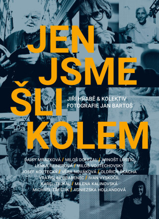 Jen jsme šli kolem - Jiří  Hrabě
