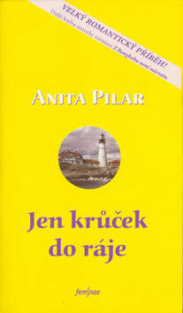 Jen krůček do ráje - Anita Pilar