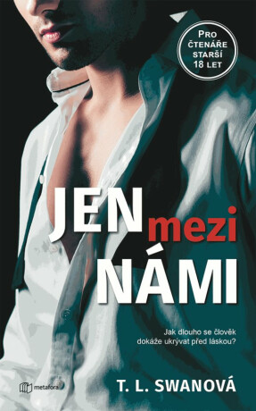 Jen mezi námi - T.L. Swan