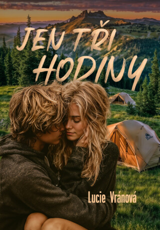 Jen tři hodiny - Lucie Vránová