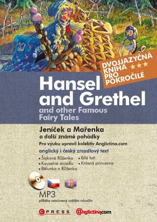 Jeníček a Mařenka a další známé pohádky - Hansel and Grethel… - Anglictina.com