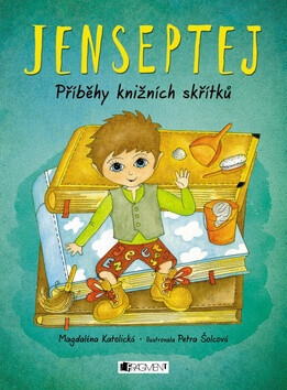 Jenseptej - Příběhy knižních skřítků - Magdaléna Katolická
