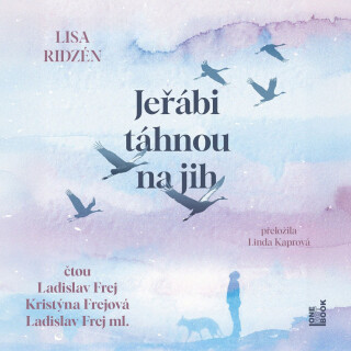 Jeřábi táhnou na jih - Lisa Ridzénová