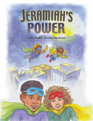 Jeramiah's Power - Betsy Rose Wells