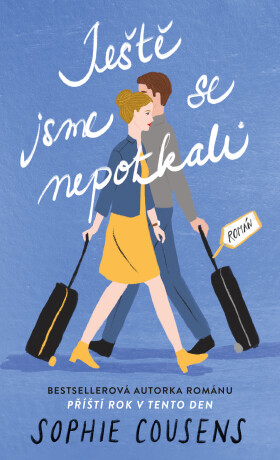 Ještě jsme se nepotkali - Sophie Cousensová