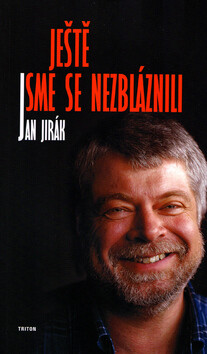 Ještě jsme se nezbláznili - Saša Dobrovodský,Jan Jirák
