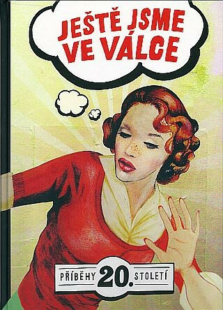 Ještě jsme ve válce - Jan Polouček,Jana Fantová