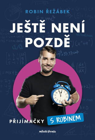 Ještě není pozdě - Robin Řežábek
