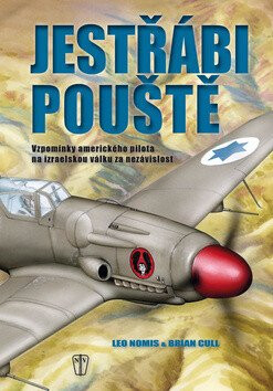 Jestřábi pouště - 2. vydání - Brian Cull,Nomis Leo