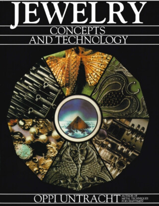 Jewelry Concepts and Technology - Oppi Untracht