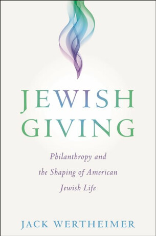Jewish Giving - Jack Wertheimer