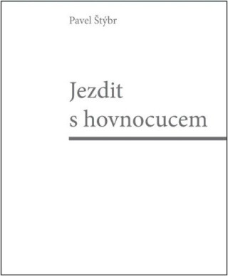 Jezdit s hovnocucem - Pavel Štýbr