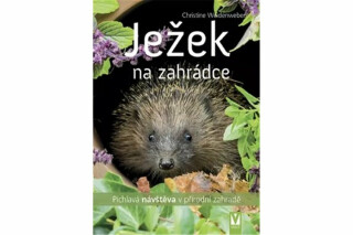 Ježek na zahrádce - Christine Weidenweberová