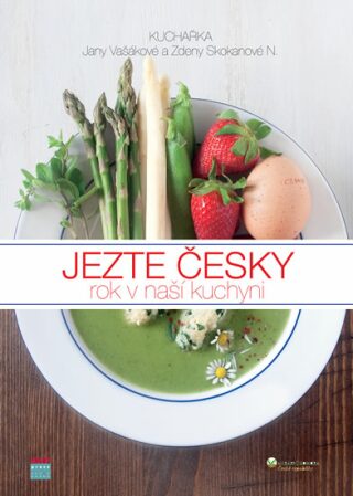 Jezte česky - rok v naší kuchyni - Jana Vašáková
