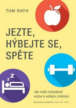 Jezte, hýbejte se, spěte - Tom Rath
