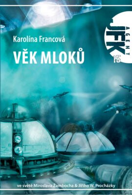 JFK 015 Věk mloků - Karolína Francová