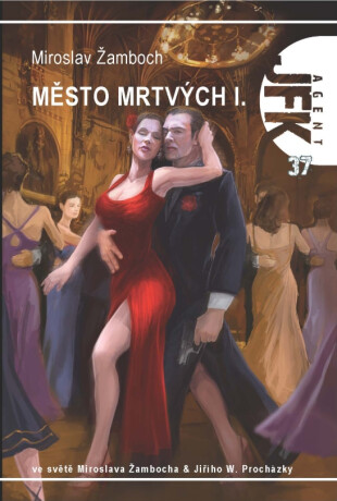 JFK 037 Město mrtvých I - Miroslav Žamboch