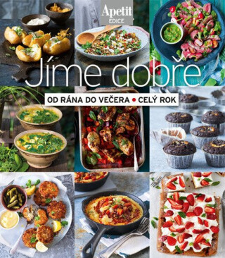 Jíme dobře od rána do večera, celý rok (Edice Apetit) - neuveden