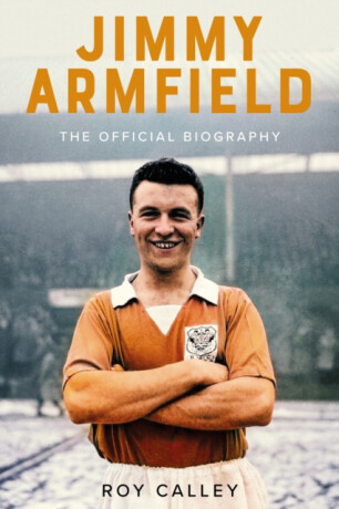 Jimmy Armfield - Roy Calley