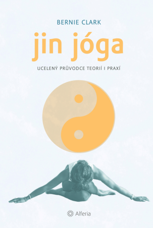 Jin jóga - Bernie Clark