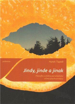 Jindy, jinde a jinak - Hynek Tippelt