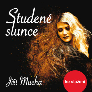 Jiří Mucha: Studené slunce - audiokniha