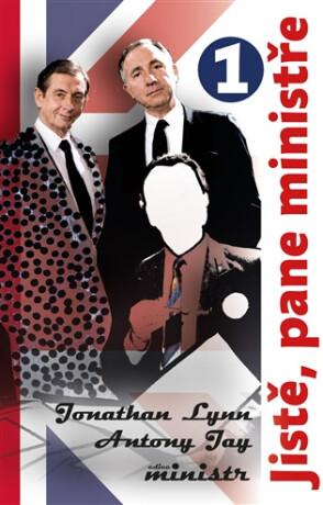 Jistě, pane ministře 1. - Jonathan Lynn,Frind Martin,Antony Jay