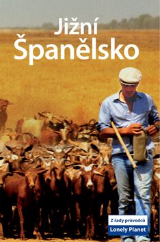 Jižní Španělsko - Lonely Planet - kolektiv autorů