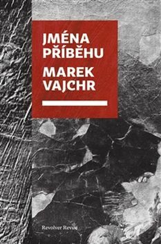 Jména příběhu (Defekt) - Marek Vajchr