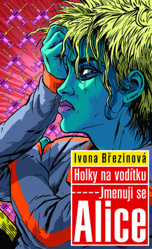Jmenuji se Alice - Ivona Březinová,Jozef Gertli Danglár