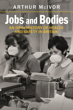 Jobs and Bodies - Arthur  McIvor