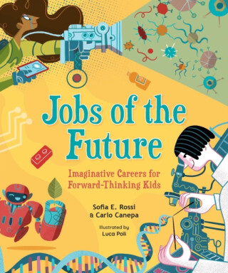 Jobs of the Future - Carlo Canepa,Sofia E. Rossi