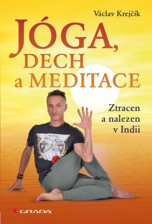 Jóga, dech a meditace - Václav Krejčík