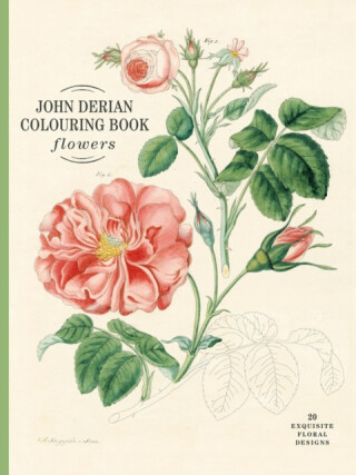 John Derian Colouring Book: Flowers - John Derian