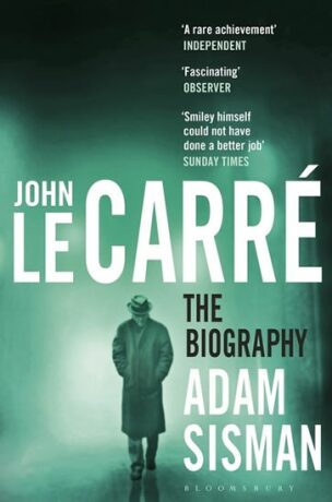 John le Carre : The Biography - Adam Sisman