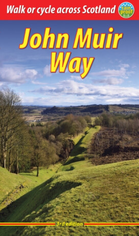 John Muir Way (3 ed) - Jacquetta Megarry,Sandra Bardwell