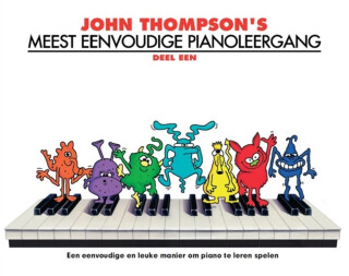 John Thompson's Meest Eenvoudige Pianoleergang 1 - 