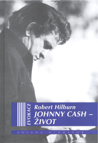 Johnny Cash - Život - Hilburn Robert