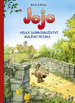 Jojo, velká dobrodružství malého pejska - Bengt Birck