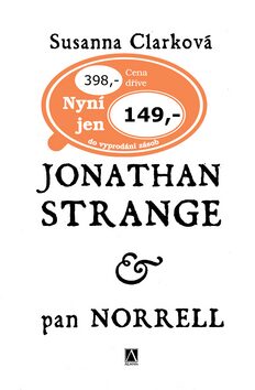 Jonathan Strange & pan Norrell - Susanna Clarková,Portia Rosenberg