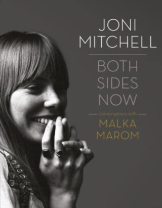 Joni Mitchell: Both Sides Now - Malka Marom