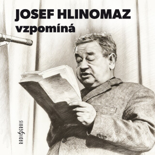 Josef Hlinomaz vzpomíná - Josef Hlinomaz