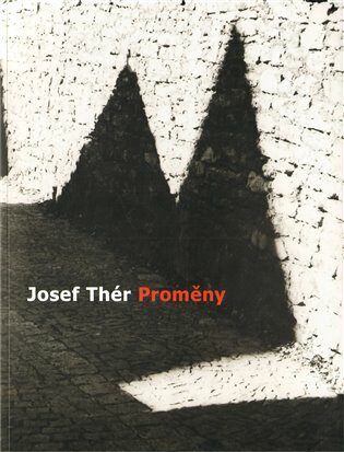 Josef Thér - Proměny - 