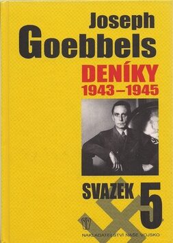 Joseph Goebbels Deníky 1945-1945 - Joseph Goebbels