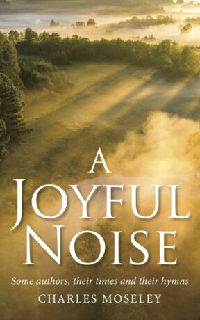 A Joyful Noise - Charles Moseley